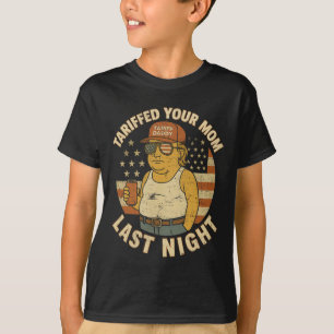 Camiseta Trump Tarifó A Tu Mamá La Noche Pasada 2