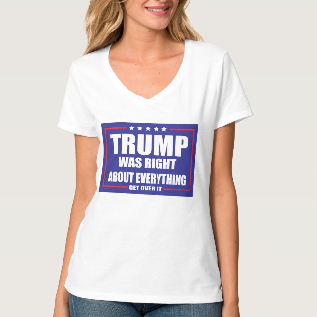 Camiseta Trump tenía razón acerca de Todo (Anverso)