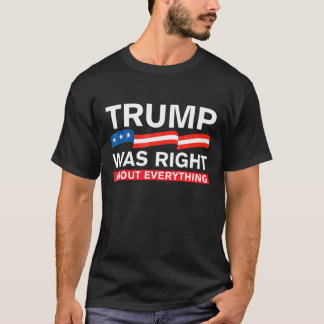 Camiseta Trump tenía razón acerca de todo