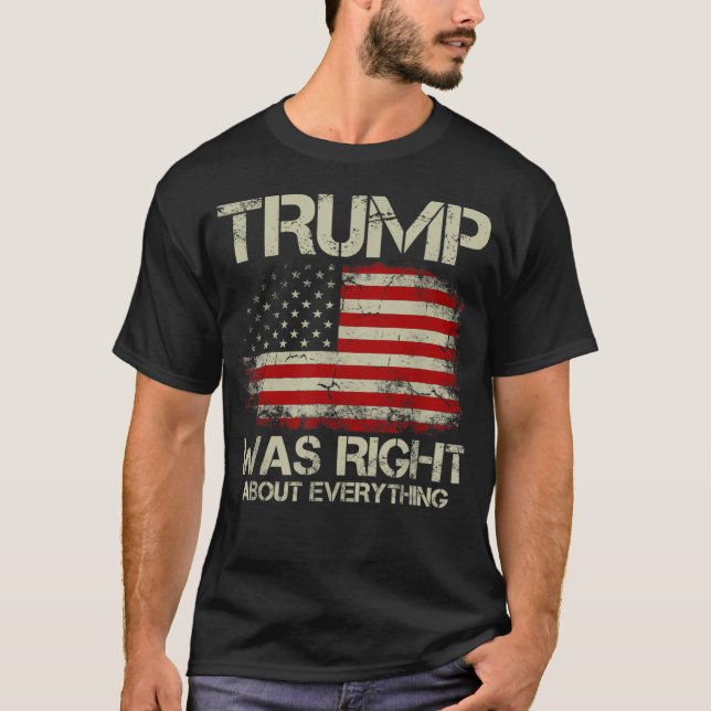 Camiseta Trump tenía razón acerca de todo lo que el viejo n (Anverso)