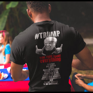 Camiseta Trump tenía razón en todo.