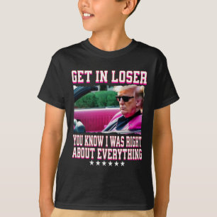 Camiseta Trump tenía razón en todo Entra Perdedor Rosa