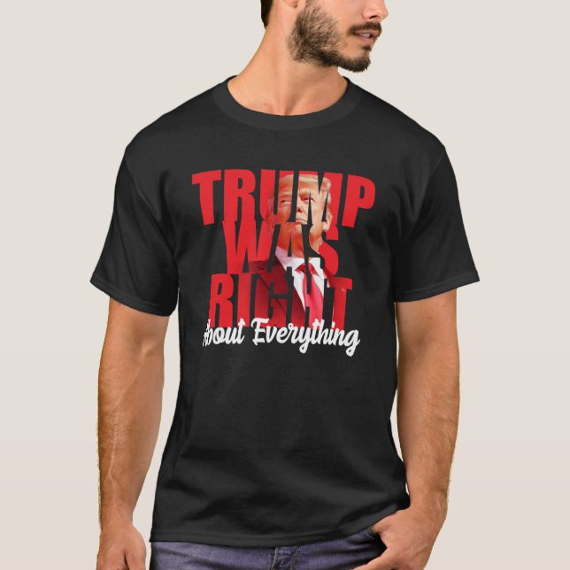 Camiseta Trump tenía razón sobre todo, contra Biden  (Anverso)