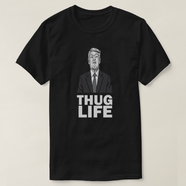 Camiseta Trump Thug Life (Diseño del anverso)