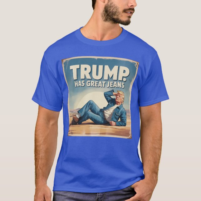 Camiseta Trump tiene grandes jeans gracioso Poster de humor (Anverso)