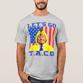 Camiseta Trump tiene Taco, vámonos a la trompa de tacco
