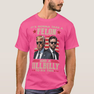 Camiseta Trump Vance Se Va A Llevar Un Felón Y Una Alabarda