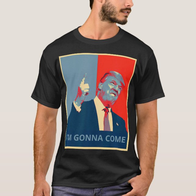 Camiseta Trump Voy A Venir A Cita Divertida De Política De  (Anverso)