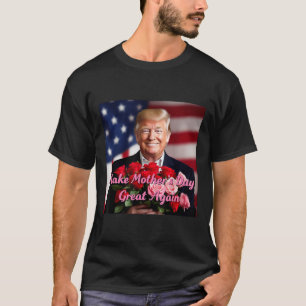 Camiseta Trump vuelve a hacer grande el Día de la Madre par