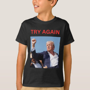 Camiseta Trump vuelve a intentarlo