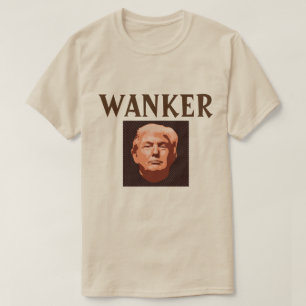 Camiseta Trump Wanker T-Shirt