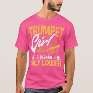 Camiseta Trumpet Chica como un Chica normal pero más gracio