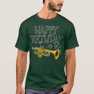 Camiseta Trumpet Feliz cumpleaños Trumpeter, músico de bras