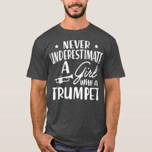 Camiseta Trumpet nunca subestima a un chica con una trompet