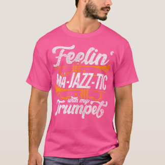 Camiseta Trumpets Sienten Mamáes-Jazz-Tic Con Mi Trumpet