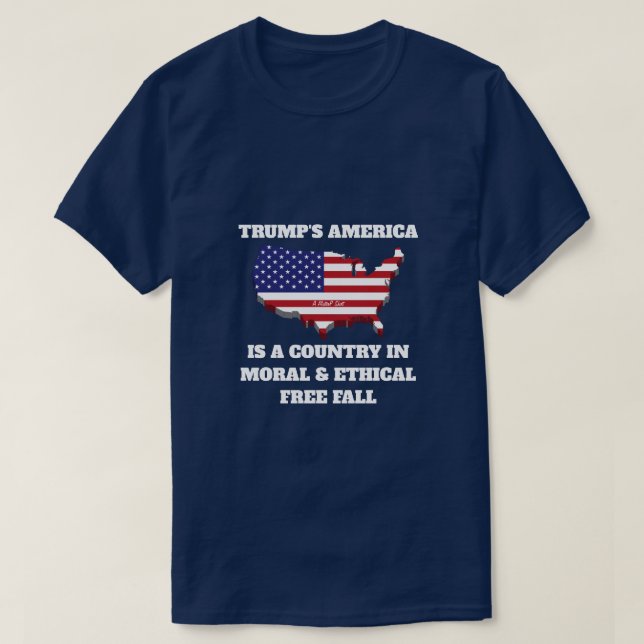 Camiseta Trump's America (Moral FreeFall)- A MisterP Shirt (Diseño del anverso)