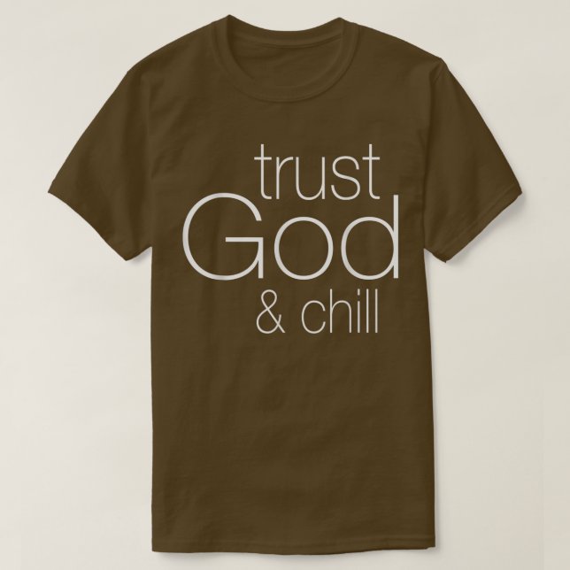 Camiseta Trust God and Chill  (Diseño del anverso)