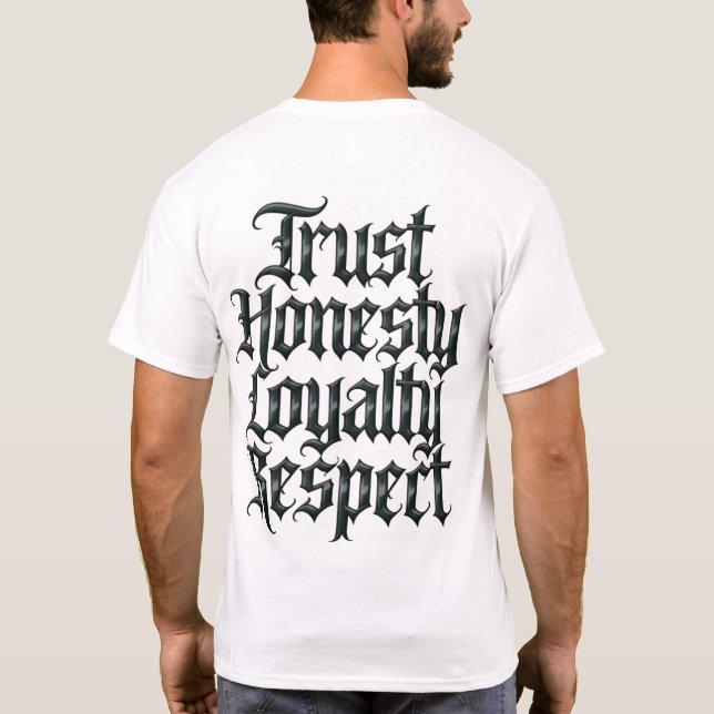 Camiseta Trust Honesty Loyalty Respect (Reverso)