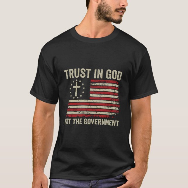 Camiseta Trust In God Not The Governt Patriotic Christian U (Anverso)
