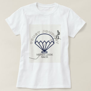 Camiseta Trust Journey Nunca mirar hacia atrás fozos fr