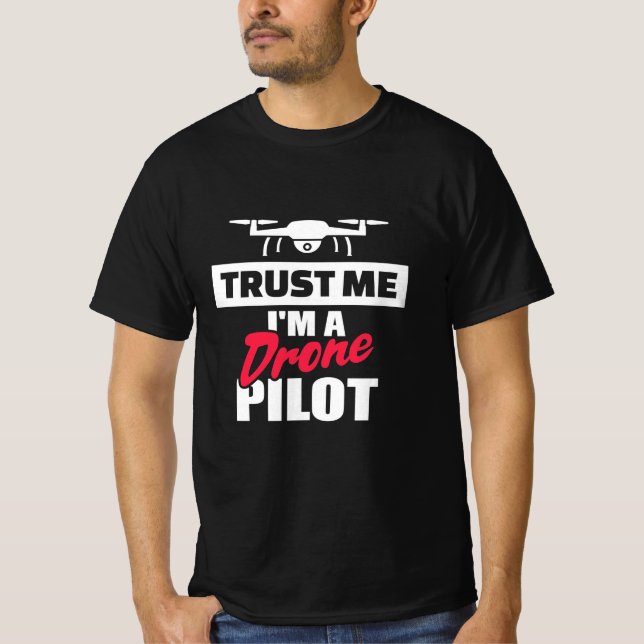 Camiseta Trust Me Am Drone Pilot (Anverso)