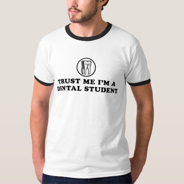 Camiseta Trust Me Dental Student (Anverso)