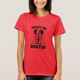 Camiseta Trust Me I’m a Dogtor
