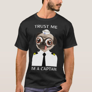 Camiseta Trust Me I&x27;m A Captain Funny Pug Classic T-Shi