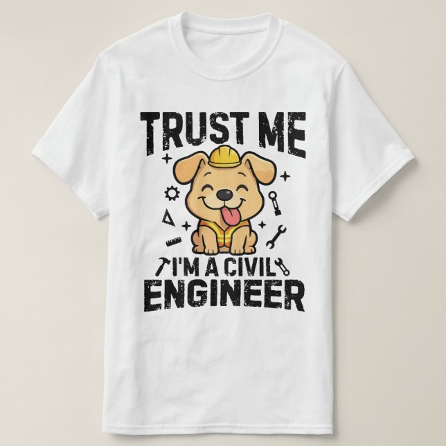 Camiseta Trust me, I'm a civil engineer (Diseño del anverso)