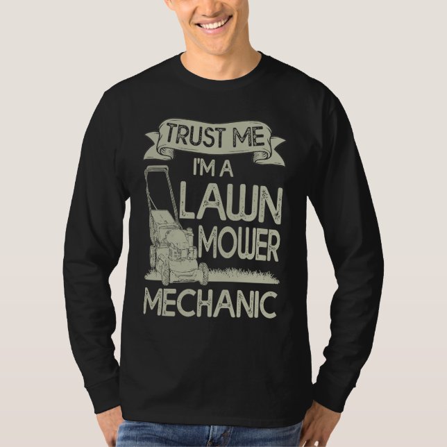 Camiseta Trust Me I'm a Lawn Mower Gardening Lawn Care Land (Anverso)