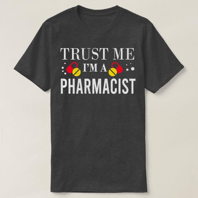Camiseta Trust Me Im a Pharmacist Funny Gift Idea (Diseño del anverso)