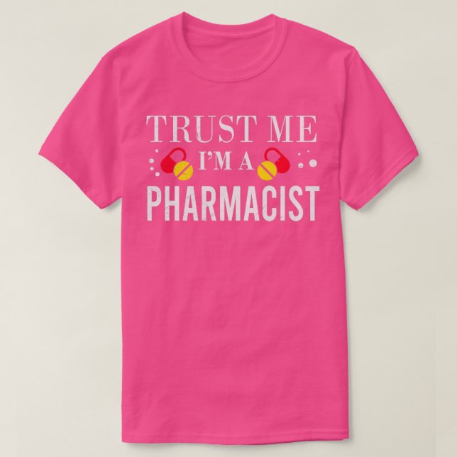 Camiseta Trust Me Im a Pharmacist Funny Gift Idea 4 (Diseño del anverso)