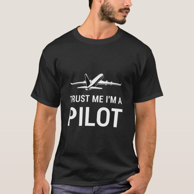 Camiseta Trust me I'm a pilot (Anverso)