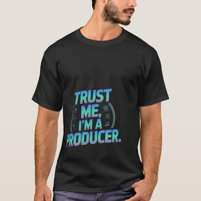 Camiseta Trust Me Im A Producer Music Studio (Anverso)