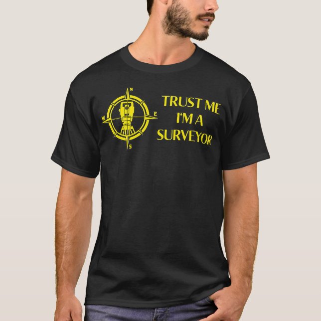 Camiseta Trust Me Im A Surveillance or Land Surveyor Premiu (Anverso)