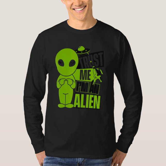 Camiseta Trust Me I'm An Alien Ufo Conspiracy Alien (Anverso)