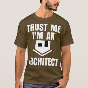 Camiseta Trust Me Im An Architect Funny Architecture House