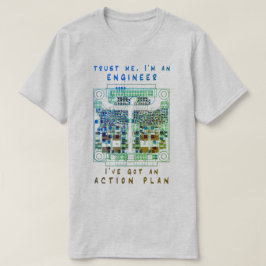 Camiseta Trust me, I'm an engineer, I've got an action plan