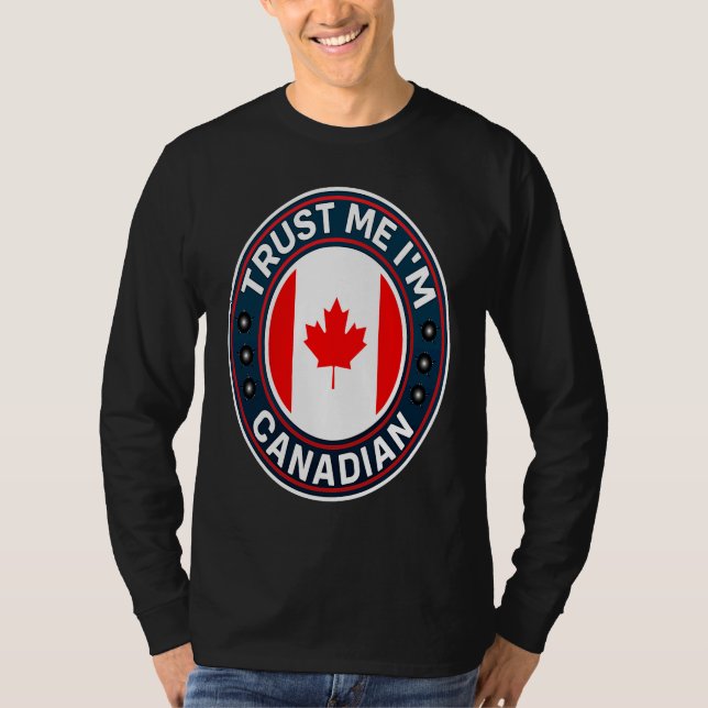 Camiseta Trust Me I'm Canadian (Anverso)