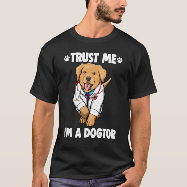Camiseta Trust Me I'm Dogtor Labrador  Women Love Doggy Doc (Anverso)