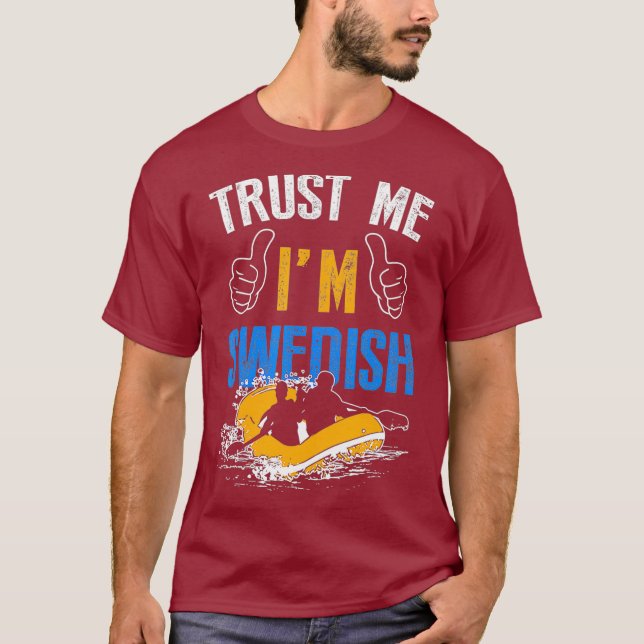 Camiseta Trust Me Im Sueco Whitewater Rafting (Anverso)