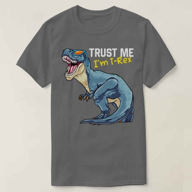 Camiseta Trust Me Im TRex Dinosaur Tyrannosaurus Rex Paleon (Diseño del anverso)