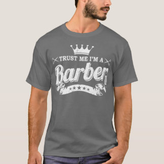Camiseta Trust Me Ix27m A Barber School Graduation Gift Bar