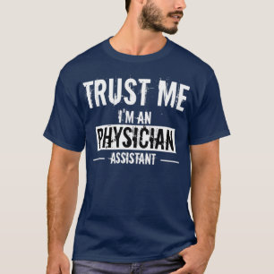 Camiseta Trust Me Ix27m A Médico Auxiliar Funny Physici