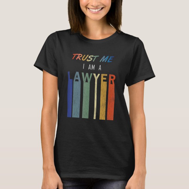 Camiseta Trust Me Lawyer (Anverso)