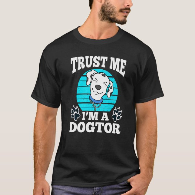 Camiseta Trust Me'm A Dogtor Promotion Dalmatiner Stethos (Anverso)