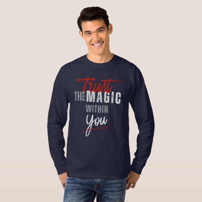 Camiseta Trust The Magic Within You (Anverso completo)