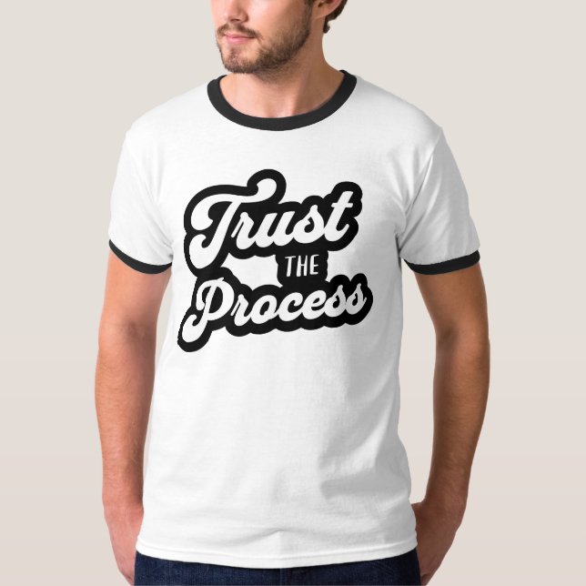 Camiseta Trust The Process T-shirt  (Anverso)