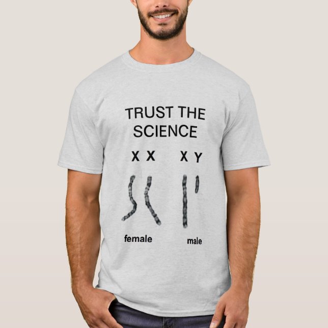 Camiseta Trust the Science (Male & Female Chromosomes) (Anverso)