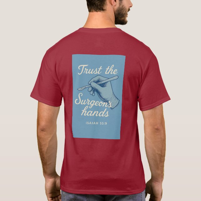 Camiseta "Trust the Surgeon's hands" (Reverso)